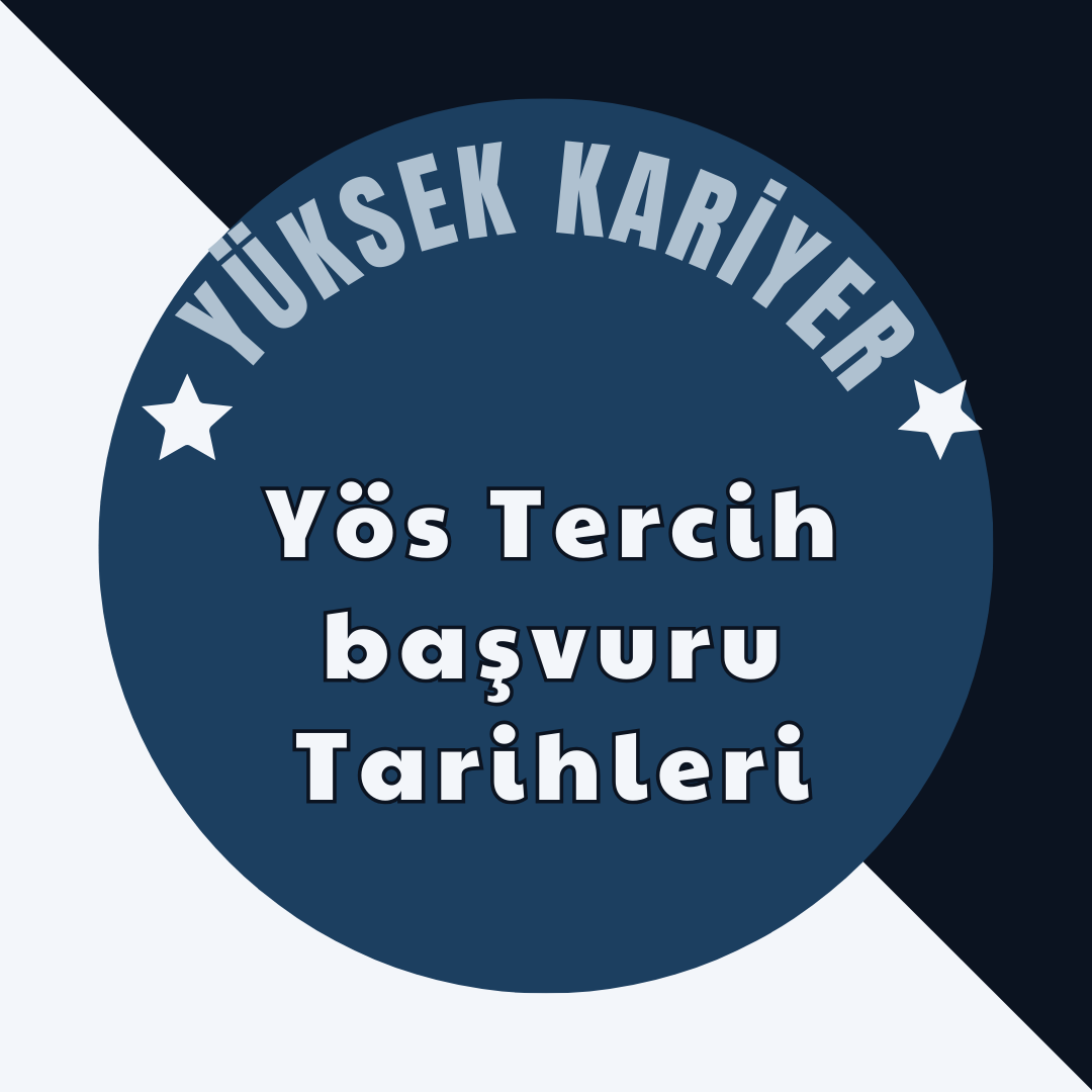 Yös Tercih Başvuru Tarihleri