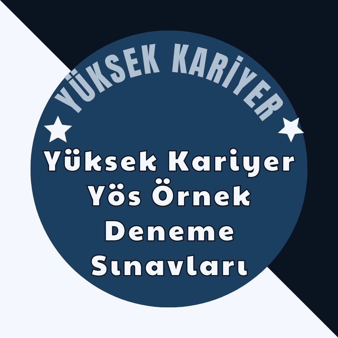 Yüksek Kariyer Yös Deneme Sınavları