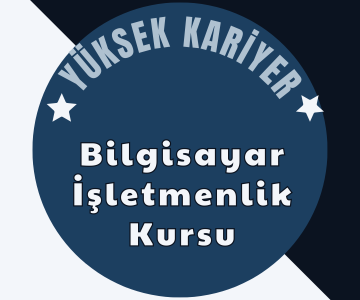 Bilgisayar İşletmenlik Kursu