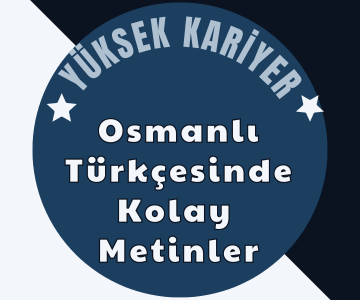 Osmanlı Türkçesinde Kolay Metinler